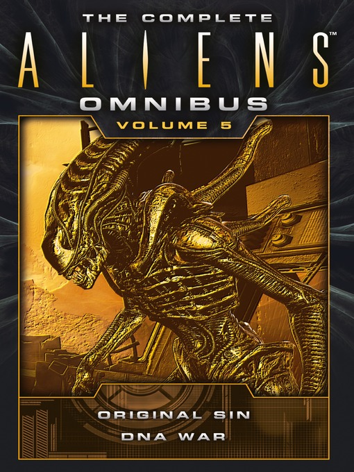 Title details for The Complete Aliens Omnibus by Michael Jan Friedman - Available